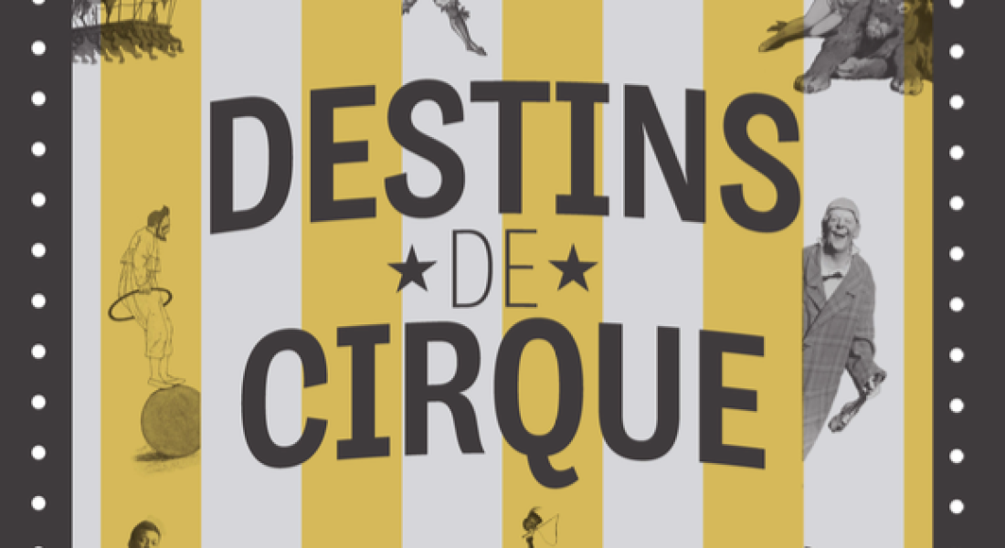 Exposition "Destins de cirque" 